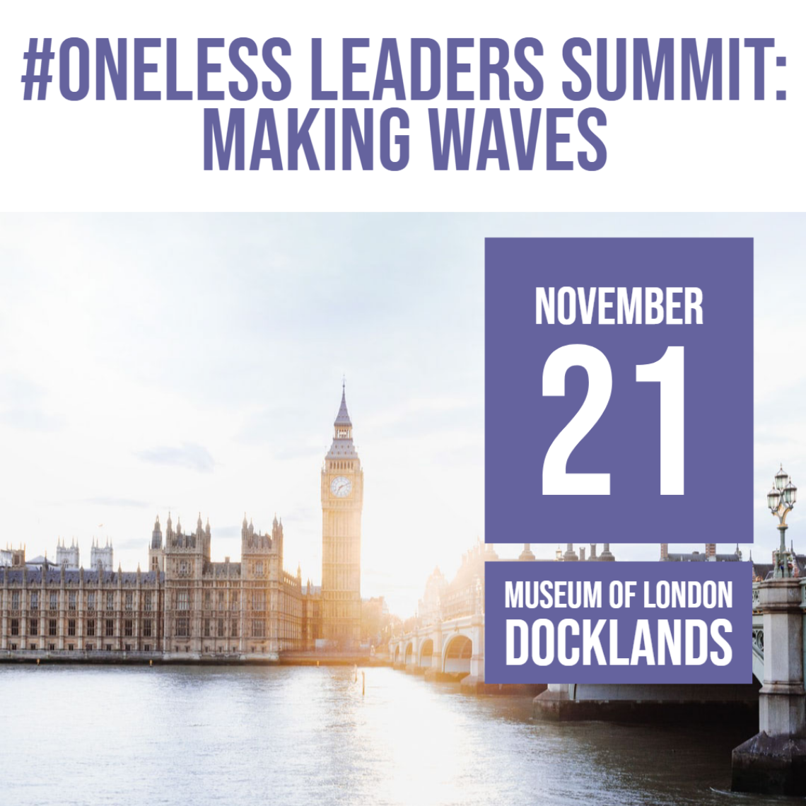 #ONELESS LEADERS SUMMIT: MAKING WAVES